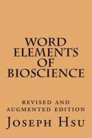 Word Elements of Bioscience