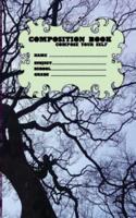 Composition Book Tree Compose Your Self Name Subject School Grade