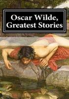 Oscar Wilde, Greatest Stories
