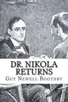 Dr. Nikola Returns (Doctor Nikola #2)