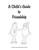 A Child's Guide to Friendship