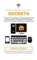 Home Business Success Secrets