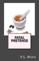 Fatal Pretense