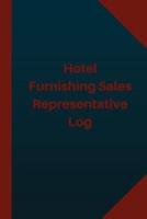 Hotel Furnishing Sales Representative Log (Logbook, Journal - 124 Pages 6X9 Inch