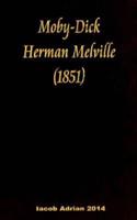 Moby-Dick Herman Melville (1851)