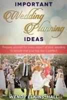 Important Wedding Planning Ideas