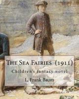 The Sea Fairies (1911). By