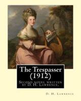 The Trespasser (1912) By