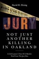 Not Just Another Killing in Oakland