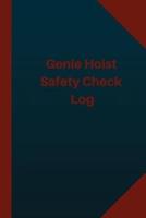 Genie Hoist Safety Check Log (Logbook, Journal - 124 Pages 6X9 Inches)