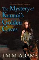 The Mystery of Kanani's Golden Caves