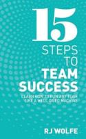 15 Steps to Team Success
