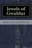 Jewels of Gwahlur