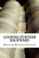 Looking Further Backward