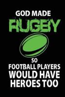 God Made Rugby So Football Players Would Have Heroes Too