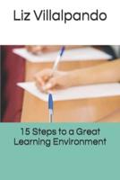 15 Steps to a Great Learning Environment