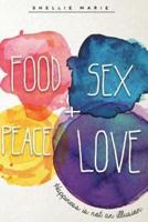 Food Sex Peace Love