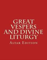 Great Vespers & Divine Liturgy