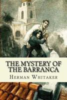 The Mystery of the Barranca