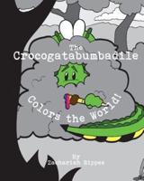 The Crocogatabumbadile Colors the World