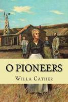O Pioneers (Classic Edition)
