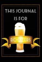 This Journal Is for Boozers