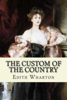The Custom of the Country (Classic Edition)