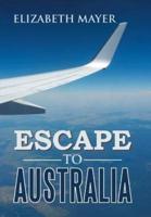 Escape to Australia