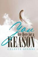 You Are Here for a Reason