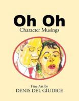 Oh Oh: Character Musings