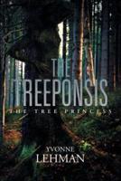 The Treeponsis: The Tree Princess