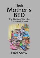 Their Mother's Bed: The Riveting Tale of a Promiscuous Nun