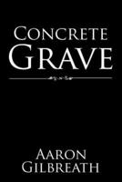 Concrete Grave