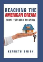 Reaching the American Dream: What You Need To Know