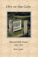 Out of the Gate: Selected Early Poems 1960-1970