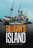 Throwing Grenades at Gilligan's Island