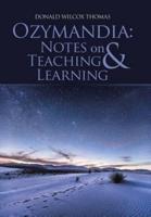 Ozymandia: Notes on Teaching & Learning