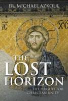 The Lost Horizon: The Pursuit for Christian Unity