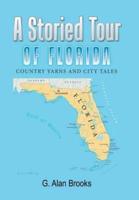 A Storied Tour of Florida: Country Yarns and City Tales