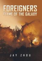 Foreigners: Flame of the Galaxy