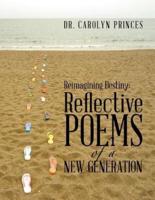 Reimagining Destiny: Reflective Poems of a New Generation