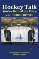 Hockey Talk: Stories Behind the Voice
