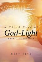 A Third Year of God-Light: Year C 2018-2019