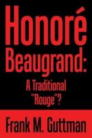 Honoré Beaugrand: a Traditional "Rouge"?