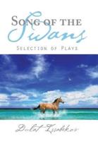Song of the Swans:  Selection of Plays