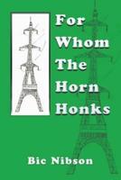 For Whom the Horn Honks