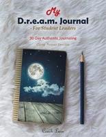 My D.R.E.A.M. Journal—For Student Leaders