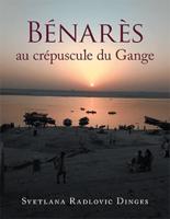 Bénarès Au Crépuscule Du Gange