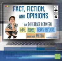 Fact, Fiction, and Opinions