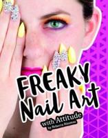Freaky Nail Art With Attitude